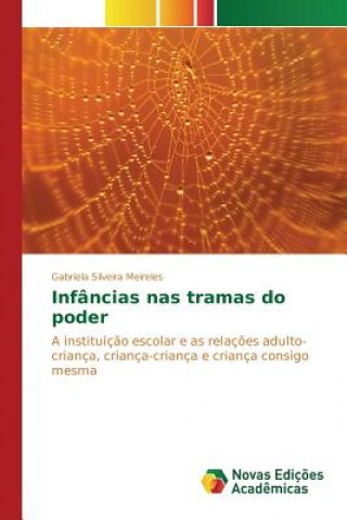 Buch Infancias nas tramas do poder Silveira Meireles Gabriela