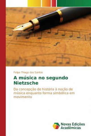 Carte musica no segundo Nietzsche Thiago Dos Santos Felipe