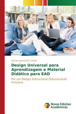 Kniha Design Universal para Aprendizagem e Material Didatico para EAD Tiziotto Simone Aparecida