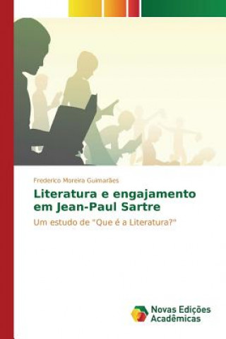 Книга Literatura e engajamento em Jean-Paul Sartre Moreira Guimaraes Frederico