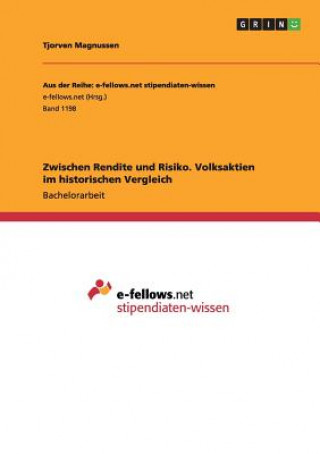 Книга Zwischen Rendite und Risiko. Volksaktien im historischen Vergleich Tjorven Magnussen