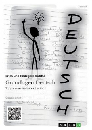 Kniha Grundlagen Deutsch: Tipps zum Aufsatzschreiben Erich Bulitta