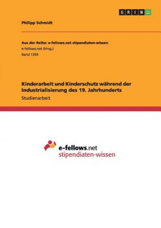 Carte Kinderarbeit und Kinderschutz wahrend der Industrialisierung des 19. Jahrhunderts Philipp Schmidt