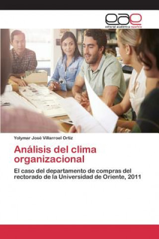 Könyv Analisis del clima organizacional Villarroel Ortiz Yolymar Jose