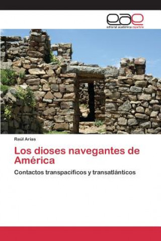 Buch dioses navegantes de America Arias Raul