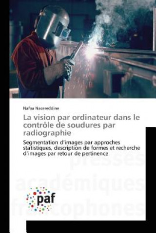 Carte La Vision Par Ordinateur Dans Le Controle de Soudures Par Radiographie Nacereddine-N