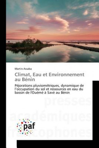 Kniha Climat, Eau Et Environnement Au Benin Assaba-M