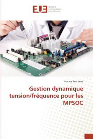 Livre Gestion dynamique tension/frequence pour les mpsoc Jmaa-Y