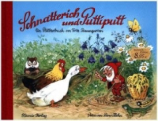 Kniha Schnatterich und Puttiputt Fritz Baumgarten