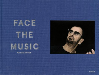 Book Richard Ehrlich: Face the Music Richard Ehrlich