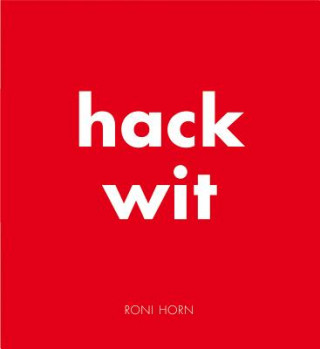 Book Hack Wit Roni Horn