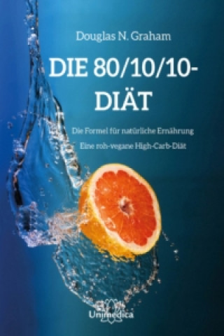 Book Die 80/10/10 High-Carb-Diät Douglas N. Graham