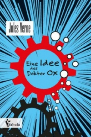 Книга Eine Idee des Doctor Ox Jules Verne