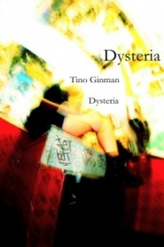 Knjiga Dysteria Tino Ginman
