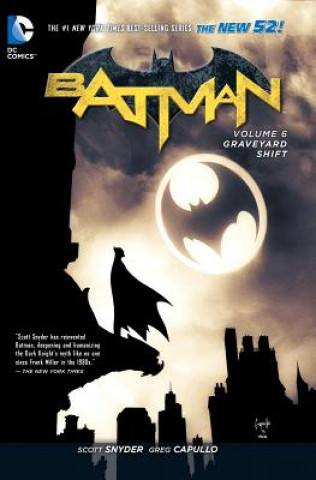 Kniha Batman Vol. 6: Graveyard Shift (The New 52) Greg Capullo
