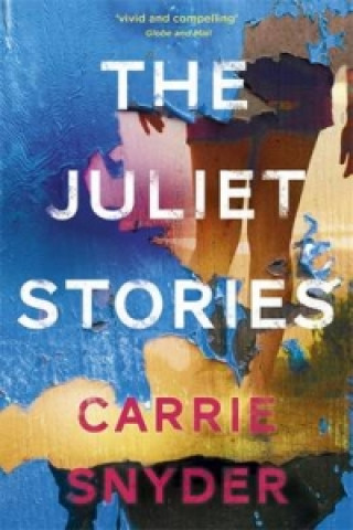 Książka Juliet Stories Carrie Snyder