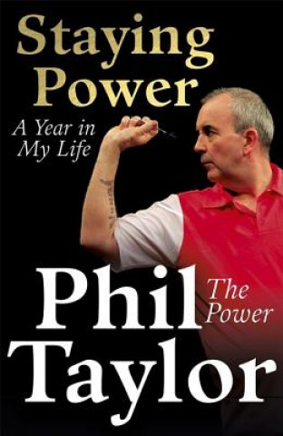 Könyv Staying Power Phil Taylor