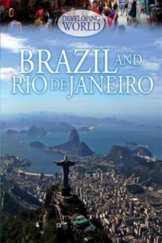 Kniha Developing World: Brazil and Rio de Janeiro Louise Spilsbury