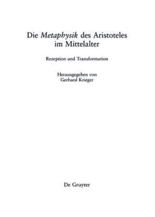 Könyv Die 'Metaphysik' des Aristoteles im Mittelalter Gerhard Krieger