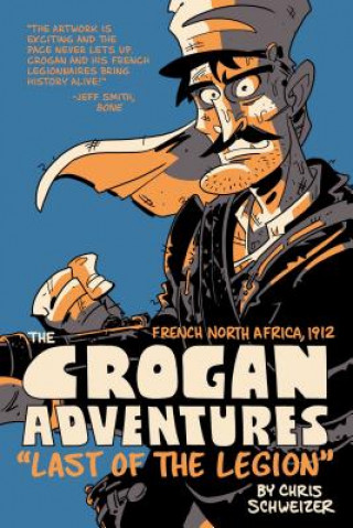 Kniha Crogan Adventures: Last of the Legion Joey Weiser