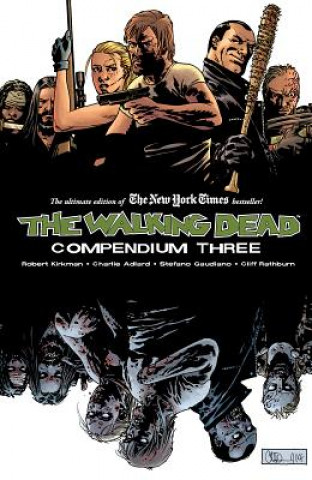 Kniha Walking Dead Compendium Volume 3 Cliff Rathburn
