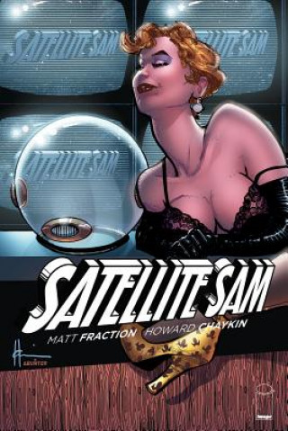 Kniha Satellite Sam Deluxe Edition Matt Fraction