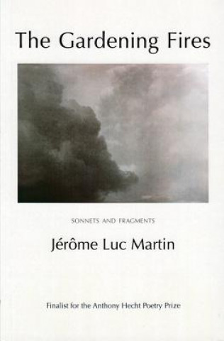 Könyv Gardening Fires Jérôme Luc Martin
