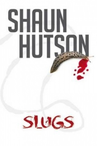Kniha Slugs Shaun Hutson