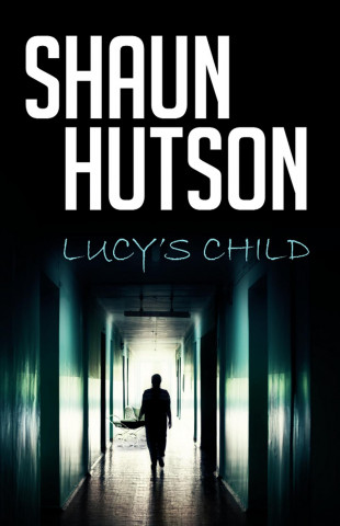Könyv Lucy's Child Shaun Hutson