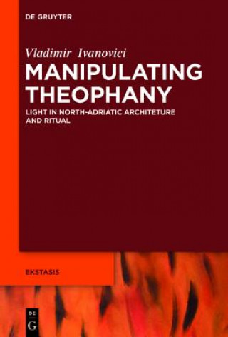 Könyv Manipulating Theophany Vladimir Ivanovici