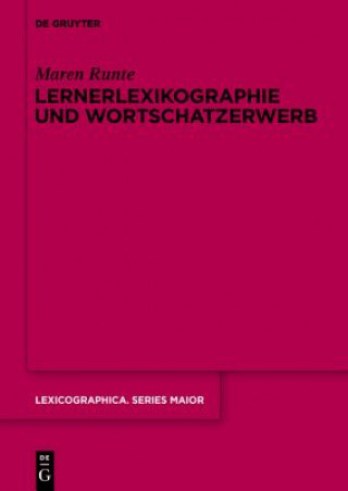 Βιβλίο Lernerlexikographie und Wortschatzerwerb Maren Runte