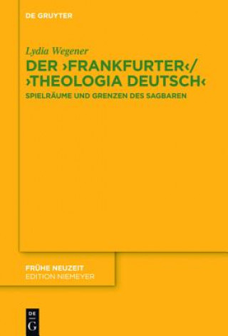 Kniha Der, Frankfurter' /, Theologia deutsch' Lydia Wegener