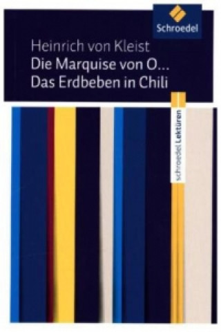Könyv Die Marquise von O...  / Das Erdbeben in Chili Heinrich von Kleist