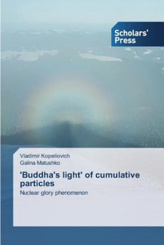 Carte 'Buddha's light' of cumulative particles Kopeliovich Vladimir