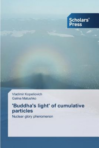 Kniha 'Buddha's light' of cumulative particles Kopeliovich Vladimir