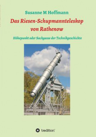 Könyv Riesen-Schupmannteleskop von Rathenow Susanne M Hoffmann