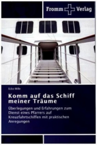 Libro Komm auf das Schiff meiner Träume Ecko Wille