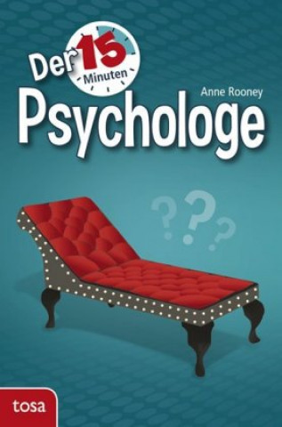 Kniha Der 15-Minuten-Psychologe Anne Rooney