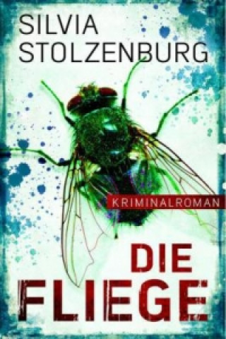 Könyv Die Fliege Silvia Stolzenburg