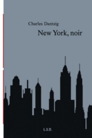 Carte New York, noir Charles Dantzig