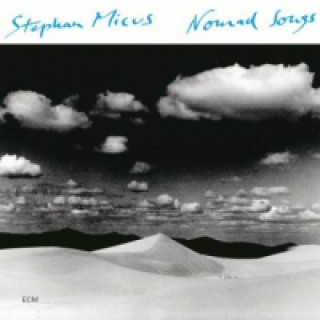 Аудио Nomad Songs, 1 Audio-CD Stephan Micus