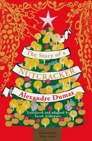 Könyv Story of a Nutcracker Alexandre Dumas
