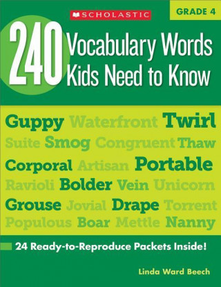 Carte 240 Vocabulary Words Kids Need to Know: Grade 4 Linda Beech