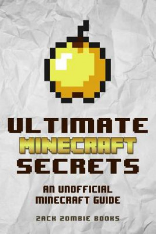 Kniha Ultimate Minecraft Secrets Herobrine Books