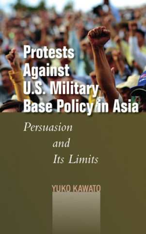 Carte Protests Against U.S. Military Base Policy in Asia Yuko Kawato