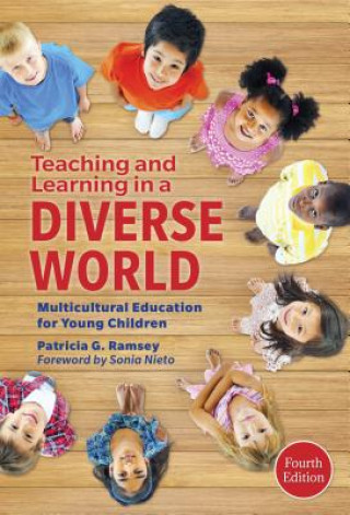 Książka Teaching and Learning in a Diverse World Patricia G. Ramsey