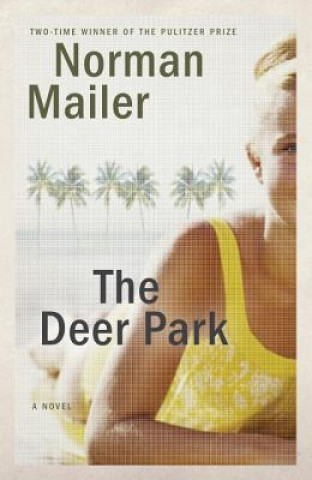Könyv Deer Park Norman Mailer