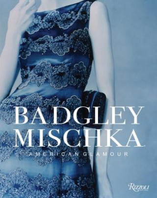 Kniha Badgley Mischka Mark Badgley