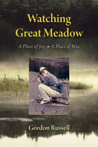 Könyv Watching Great Meadow Gordon Russell