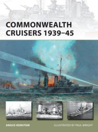 Könyv Commonwealth Cruisers 1939-45 Angus Konstam